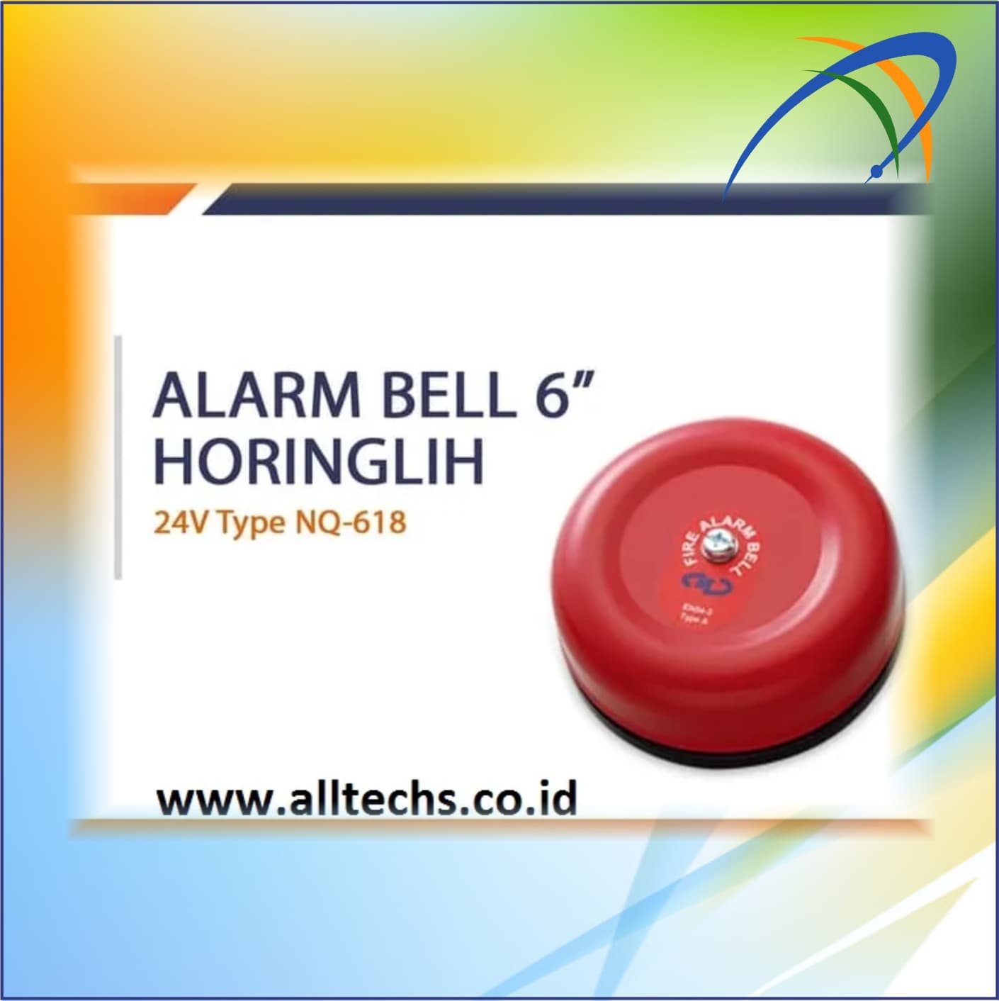 Fire Alarm Kebakaran Bell 6 inchi 24 Volt Horing Lih NQ-618